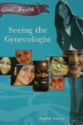 Image for Seeing the Gynecologist