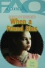 Image for Frequently Asked Questions About When a Friend Dies