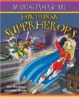 Image for How to Draw Superheroes