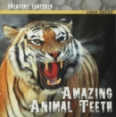Image for Amazing Animal Teeth