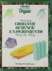 Image for Making Origami Science Experiments Step by Step
