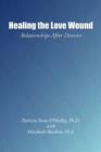Image for Healing the Love Wound