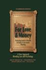 Image for For Love &amp; Money : Protecting Family &amp; Wealth in Estate &amp; Succession Planning