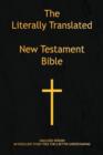 Image for The Literally Translated New Testament Bible