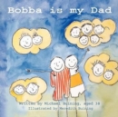 Image for Bobba is My Dad