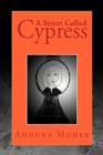Image for A Street Called Cypress