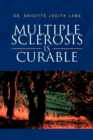 Image for Multiple Sclerosis Is Curable