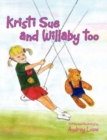 Image for Kristi Sue and Willaby Too