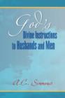 Image for God&#39;s Divine Instructions to Husbands and Men