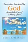 Image for Expressions Sanctioned by God Through the Eyes of Amazing Grace