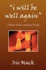 Image for I Will Be Well Again