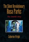 Image for The Silent Revolutionary Rosa Parks