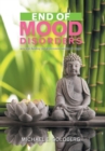 Image for End of Mood Disorders : New Age Healing for Depression, Anxiety &amp; Anger
