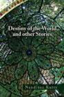 Image for Destiny of the World and Other Stories