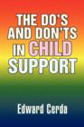 Image for The Do&#39;s and Don&#39;ts in Child Support