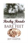 Image for Rocky Roads and Bare Feet