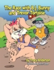 Image for The Race with B.J. Bunny and Trevor Tortoise