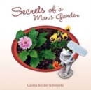 Image for Secrets of a Man&#39;s Garden