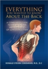 Image for Everything You Wanted to Know About the Back : A Consumers Guide to the Diagnosis and Treatment of Lower Back Pain