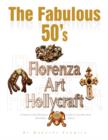 Image for The Fabulous 50&#39;s - Florenza Art Hollycraft