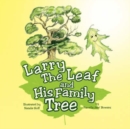 Image for Larry The Leaf and His Family Tree