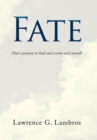 Image for Fate : One&#39;s Journey to Find One&#39;s Roots and Oneself