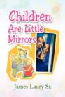 Image for Children Are Little Mirrors