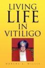 Image for Living Life in Vitiligo