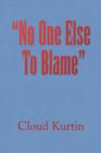 Image for &quot;No One Else To Blame&quot;