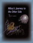 Image for Mikey&#39;s Journey to the Other Side