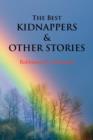 Image for The Best Kidnappers and Other Stories