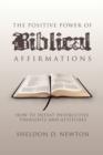 Image for The Positive Power of Biblical Affirmations