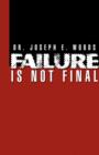 Image for Failure Is Not Final