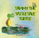 Image for Tammy the Tattletale Turtle