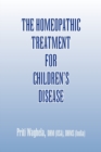 Image for The Homeopathic Treatment for Children&#39;s Disease
