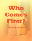 Image for Who Comes First? - Photo Edition I