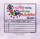 Image for Cathy and the Crazy Caterpillar Race
