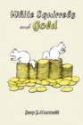 Image for White Squirrels and Gold