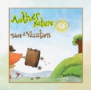 Image for Mother Nature Takes a Vacation