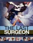 Image for The Last Surgeon