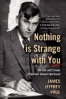 Image for Nothing Is Strange with You : The Life and Crimes of Gordon Stewart Northcott