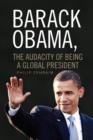 Image for Barack Obama, the Audacity of Being a Global President