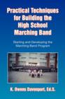 Image for Practical Techniques for Building the High School Marching Band