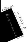 Image for The Greatest Truth Deception : Words of Wisdom: Words Of Wisdom