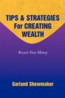 Image for Tips &amp; Strategies for Creating Wealth