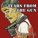 Image for Tears From the Gun