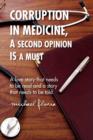 Image for Corruption in Medicine, a Second Opinion Is a Must