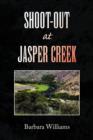 Image for Shoot-Out at Jasper Creek