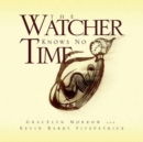Image for The Watcher Knows No Time