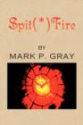 Image for Spit(*)Fire